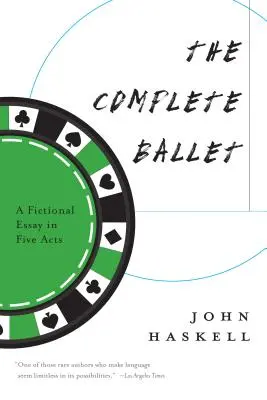 Kompletní balet: Fiktivní esej v pěti dějstvích - The Complete Ballet: A Fictional Essay in Five Acts