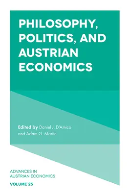 Filozofie, politika a rakouská ekonomie - Philosophy, Politics, and Austrian Economics