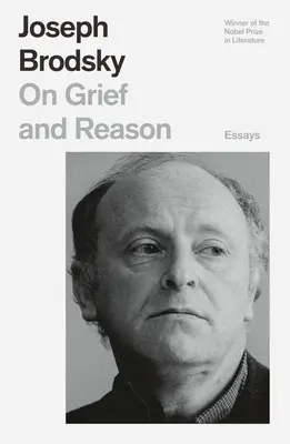 O smutku a rozumu: Eseje - On Grief and Reason: Essays