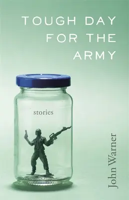 Těžký den pro armádu: Příběhy - Tough Day for the Army: Stories