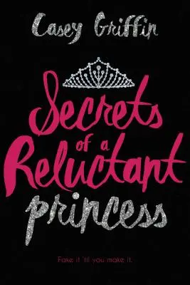 Tajemství váhavé princezny - Secrets of a Reluctant Princess