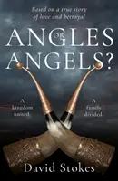 Andělé nebo andělé? - Aby se sjednotilo království, bude rodina navždy rozdělena - Angles or Angels? - To unite a kingdom, a family will be divided forever