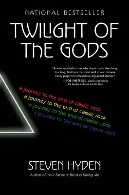 Soumrak bohů: Cesta na konec klasického rocku - Twilight of the Gods: A Journey to the End of Classic Rock