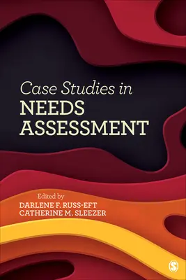 Případové studie v oblasti posuzování potřeb - Case Studies in Needs Assessment