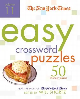 The New York Times Easy Crossword Puzzles: 50 pondělních hádanek ze stránek New York Times - The New York Times Easy Crossword Puzzles: 50 Monday Puzzles from the Pages of the New York Times
