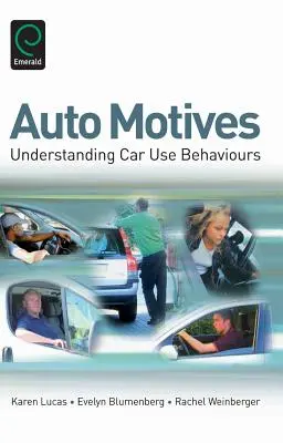 Automatické motivy: Pochopení chování při používání auta - Auto Motives: Understanding Car Use Behaviours