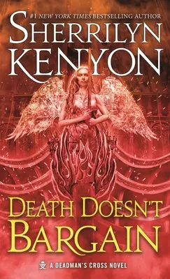Smrt nevyjednává: A Deadman's Cross Novel (román o kříži mrtvého muže) - Death Doesn't Bargain: A Deadman's Cross Novel