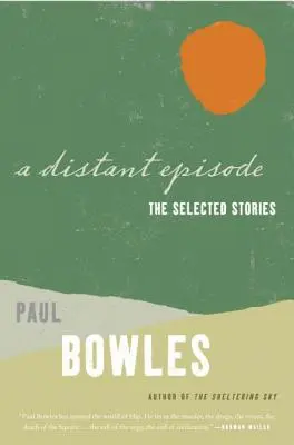 Vzdálená epizoda: Vybrané povídky - A Distant Episode: The Selected Stories
