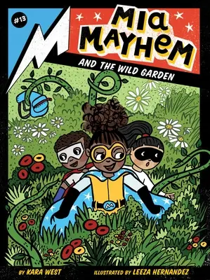 MIA Mayhem a divoká zahrada - MIA Mayhem and the Wild Garden