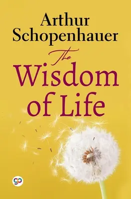 Moudrost života (General Press) - The Wisdom of Life (General Press)