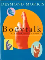 Bodytalk - Průvodce světem gestikulace - Bodytalk - A World Guide to Gestures