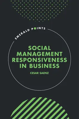 Sociální odpovědnost managementu v podnikání - Social Management Responsiveness in Business