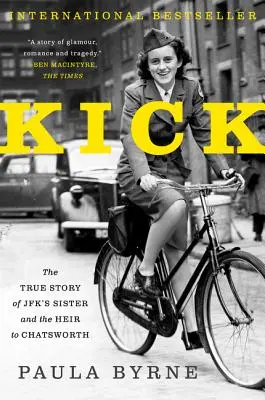 Kick: Pravdivý příběh Jfk sestry a dědice Chatsworthu - Kick: The True Story of Jfk's Sister and the Heir to Chatsworth