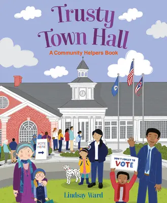 Důvěryhodná radnice: Kniha Pomocníci komunity - Trusty Town Hall: A Community Helpers Book