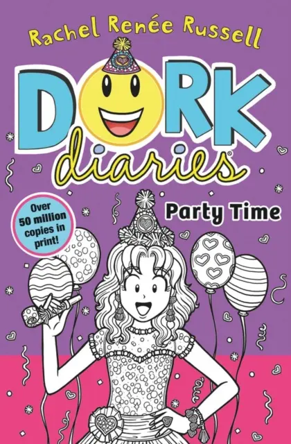 Dork Diaries: Dork Dips: Party Time - Dork Diaries: Party Time