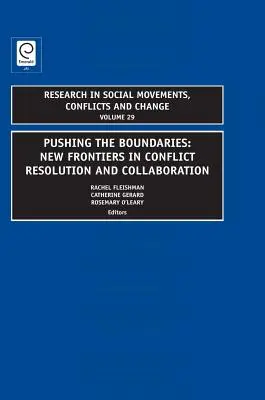 Posouvání hranic: Nové hranice v řešení konfliktů a spolupráci - Pushing the Boundaries: New Frontiers in Conflict Resolution and Collaboration