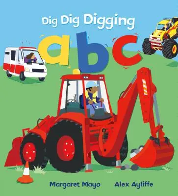 Kopání kopání kopání ABC - Dig Dig Digging ABC