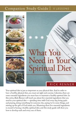 Co potřebuješ ve své duchovní stravě Studijní příručka - What You Need in Your Spiritual Diet Study Guide