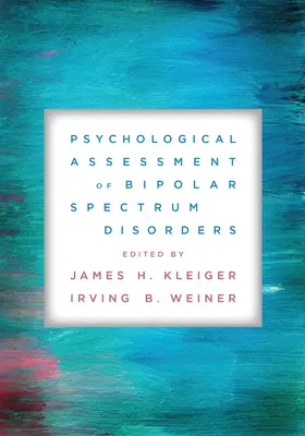 Psychologické posouzení poruch bipolárního spektra - Psychological Assessment of Bipolar Spectrum Disorders