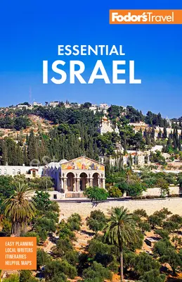 Fodor's Essential Israel: Fodor Fesor: Západní břeh Jordánu a Petra - Fodor's Essential Israel: With the West Bank and Petra