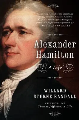 Alexander Hamilton: Hamilton: Život - Alexander Hamilton: A Life