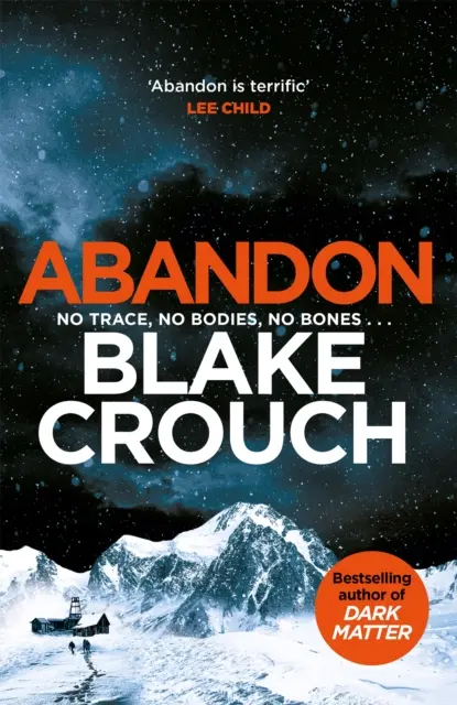 Opuštění - mistrovské dílo psychologického napětí od autora deseti nejprodávanějších knih Temná hmota - Abandon - A masterpiece of psychological suspense from the top ten bestselling author of Dark Matter