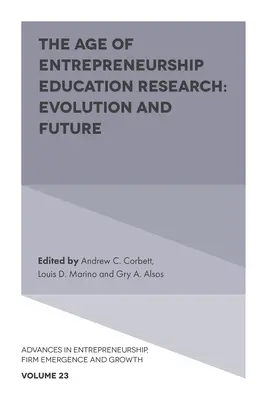 Věk výzkumu podnikatelského vzdělávání: Vývoj a budoucnost - The Age of Entrepreneurship Education Research: Evolution and Future