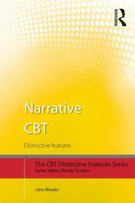 Narativní CBT: Charakteristické rysy - Narrative CBT: Distinctive Features