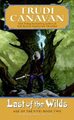 Poslední z divočiny: Trilogie Věk pěti, kniha 2 - Last of the Wilds: Age of the Five Trilogy Book 2