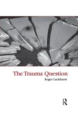 Otázka traumatu - The Trauma Question