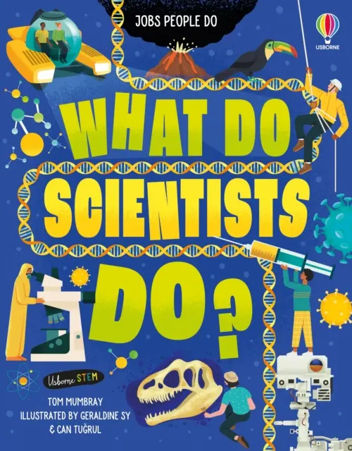 Co dělají vědci? - What Do Scientists Do?