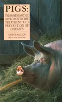 Prasata - Homeopatický přístup k léčbě a prevenci nemocí - Pigs - The Homoeopathic Approach to the Treatment and Prevention of Diseases