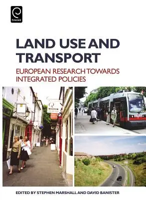 Využívání půdy a doprava: Evropské perspektivy integrovaných politik - Land Use and Transport: European Perspectives on Integrated Policies