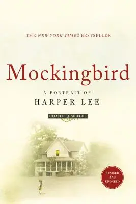 Drozda: A Portrait of Harper Lee: A Portrait of Harper Lee: Přepracované a aktualizované vydání - Mockingbird: A Portrait of Harper Lee: Revised and Updated