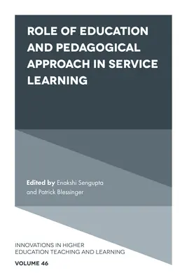 Úloha vzdělávání a pedagogického přístupu ve vzdělávání službou - Role of Education and Pedagogical Approach in Service Learning