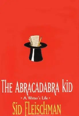 Abrakadabra Kid: Život spisovatele - The Abracadabra Kid: A Writer's Life