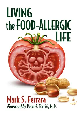 Život s potravinovou alergií - Living the Food-Allergic Life