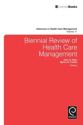 Dvouletý přehled managementu zdravotní péče - Biennial Review of Health Care Management