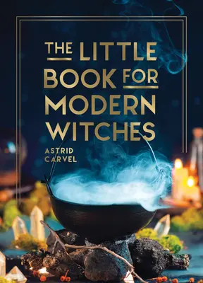 Malá kniha pro moderní čarodějky - The Little Book for Modern Witches