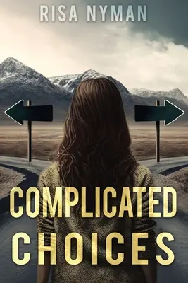 Komplikované volby - Complicated Choices