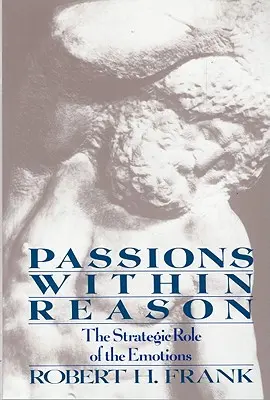 Vášně v rámci důvodů - Passions Within Reasons