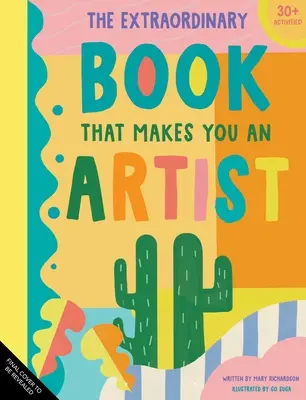 Neobyčejná kniha, která z vás udělá umělce - The Extraordinary Book That Makes You an Artist