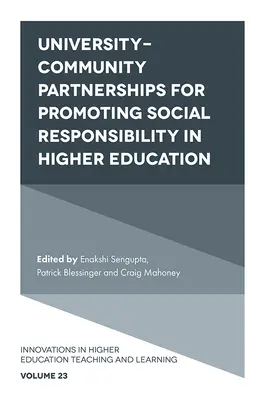 Partnerství univerzit a komunit pro podporu společenské odpovědnosti ve vysokoškolském vzdělávání - University-Community Partnerships for Promoting Social Responsibility in Higher Education