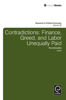 Rozpory: Finance, chamtivost a nerovně placená práce - Contradictions: Finance, Greed, and Labor Unequally Paid