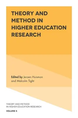 Teorie a metoda ve vysokoškolském výzkumu - Theory and Method in Higher Education Research