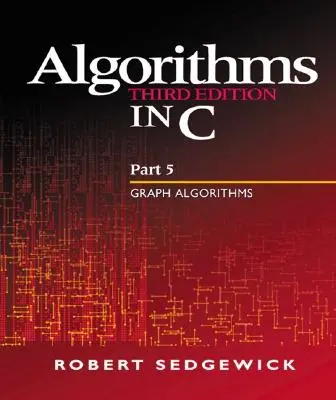 Algoritmy v jazyce C, 5. díl - Grafové algoritmy - Algorithms in C, Part 5 - Graph Algorithms