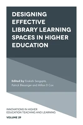 Navrhování efektivních výukových prostor knihoven ve vysokoškolském vzdělávání - Designing Effective Library Learning Spaces in Higher Education