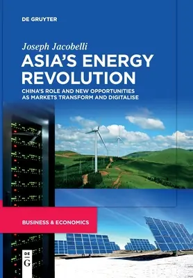 Energetická revoluce v Asii - Asia's Energy Revolution