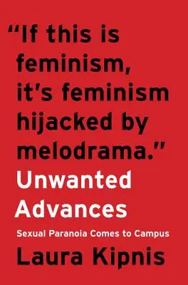 Nechtěné pokroky: Sexuální paranoia přichází na univerzitní půdu - Unwanted Advances: Sexual Paranoia Comes to Campus