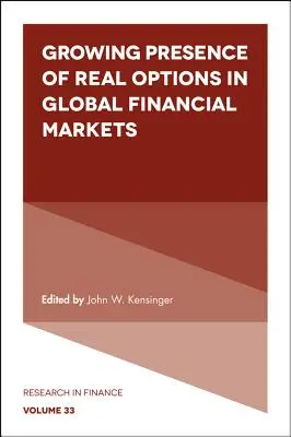 Rostoucí přítomnost reálných opcí na globálních finančních trzích - Growing Presence of Real Options in Global Financial Markets
